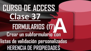 Curso Completo de Access - FORMULARIOS (17) - Subformulario con lista de validación personalizada.