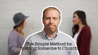 The Most Effective Method of Inviting Someone to Church | Ministry in a Minute Ep. 13