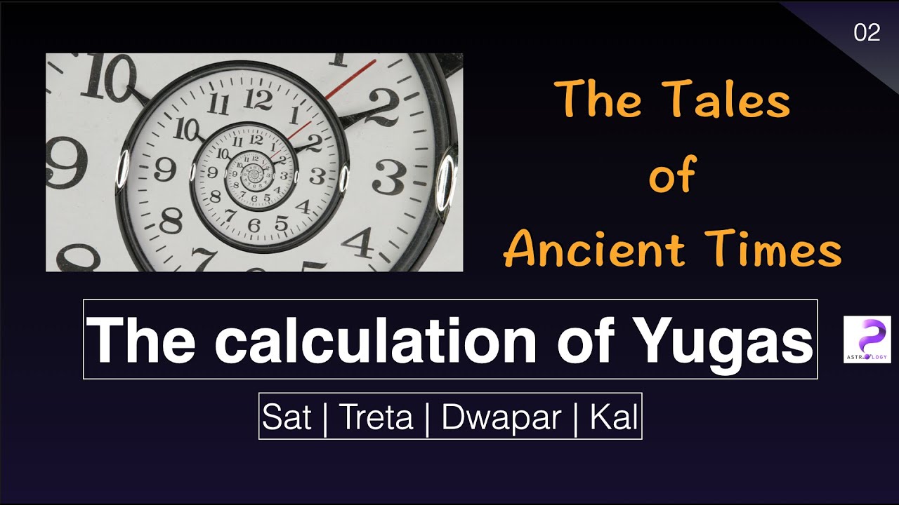E02 | The Tales of Ancient Times | The Vedic Calculation of Time | Punneit's Astrology
