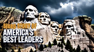 History For Sleep💤'Top 5 Presidents of USA'💤Bedtime Story For Grown Ups💤Sleep Story