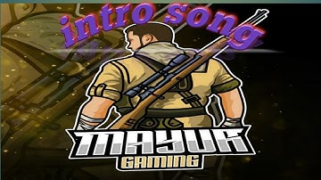 Mayur gaming intro song (no copyright)
