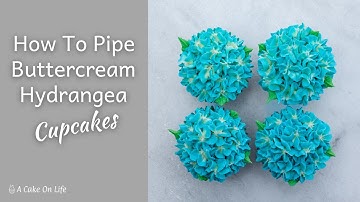 How To Pipe Buttercream Hydrangea Cupcakes/ 2D Nozzle Design