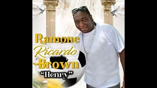 Ramon Ricardo Brown "Henry" Service of Thanksgiving