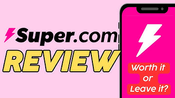 Super.com Review 2025 | Worth It or Leave It?