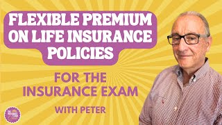 Flexible Premium on Life Insurance Policies for the Insurance Exam screenshot 4