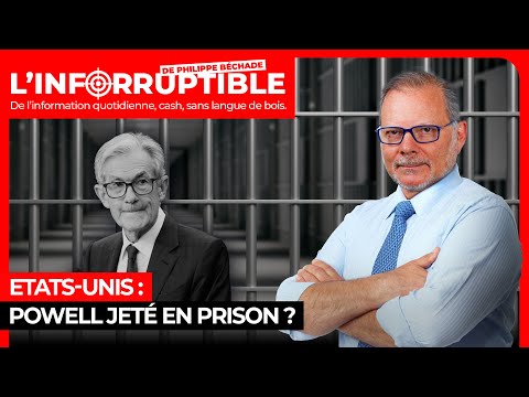Etats-Unis : Powell jeté en prison ?