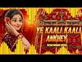 🎧 Ye Kaali Kaali Ankhey EDM Remix 2025 | Non-Stop Party Mix | Bollywood Dance Banger 💃🔥