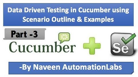 Data Driven Testing in Cucumber BDD Framework In Selenium - Part 3