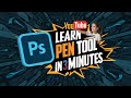 Mastering the Pen Tool in Photoshop 3 Minutes : Ultimate Guide for Beginners to Advance