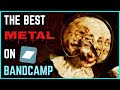 The Best UNDERGROUND METAL On Bandcamp (October 2022)