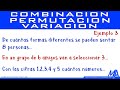 Combinaciones, permutaciones y variaciones | Ejemplo 3