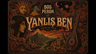 Yanlış Ben Boş Peron - Anatolian Rock