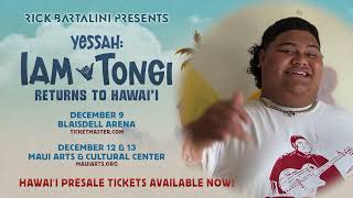 Yessah: Iam Tongi Returns to Hawai‘i This December
