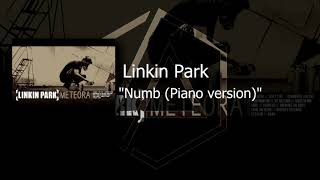 Linkin Park - Numb (Piano Version)
