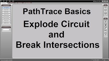 PathTrace Basics: 4/10 - Explode Circuit and Break Intersections