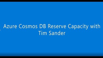 Azure Cosmos DB Reserve Capacity Explained