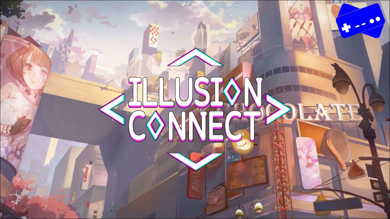 NEW GAME REVIEW ILLUSION CONNECT