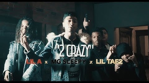 10TA LIL A x MG SLEEPY x LIL TAE2 - " 2 CRAZY" [ MUSIC VIDEO ]