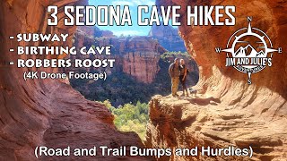 3 Sedona Cave Hikes / Subway Cave, Birthing Cave, Robbers Roost Cave. (4K Drone footage for all 2)