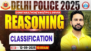 Delhi Police Reasoning Classes 2025 | Classification | Delhi Police Reasoning Practice Set #14