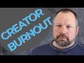 How to Avoid YouTube Burnout - Especially for DIY and How-to Channels