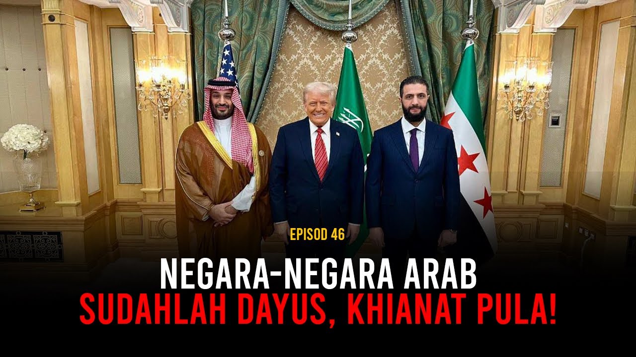 NEGARA-NEGARA ARAB : Sudahlah dayus, khianat pula!