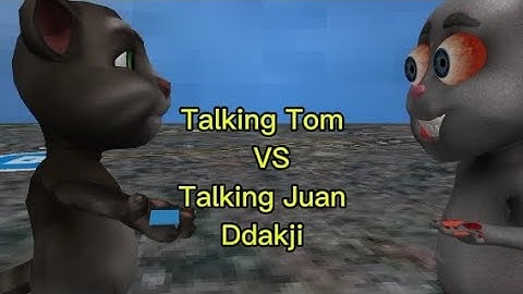 Talking tom vs Talking Juan play Ddakjj