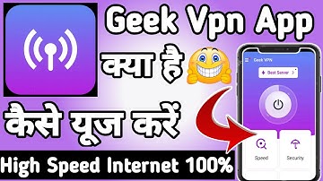 Geek Vpn || Geek Vpn App kaise Use kare || How to Use Geek Vpn App || Geek Vpn App