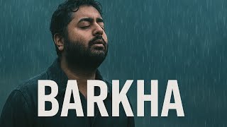 Barkha | Arijit Singh | Lyrics: Irshad Kamil | Music: Arijit Singh | Oriyon Music | Lyrical Video