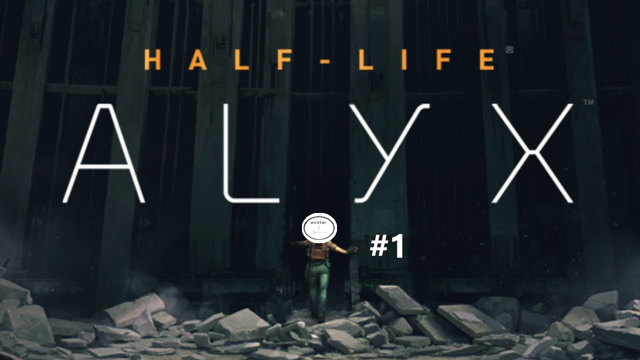 Half Life: Alyx | #1 - YouTube