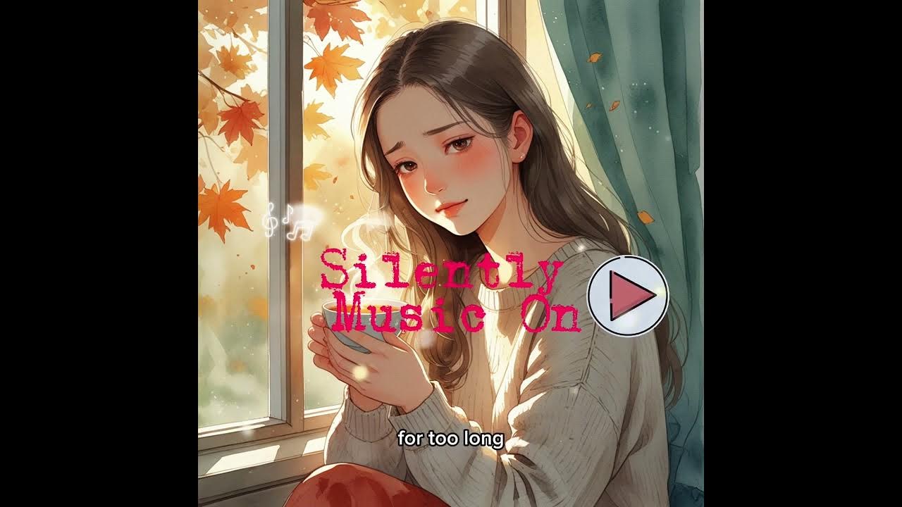 Silently,Sad song @Yoklofi Silently,Sad song @Yoklofi