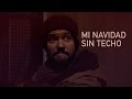 Mi navidad sin techo - Documental de RT