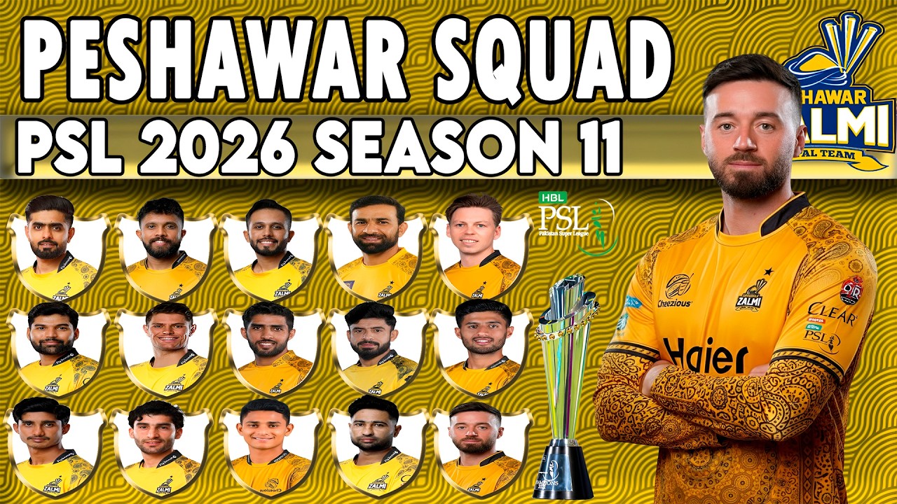 Peshawar Zalmi Final Squad for HBL PSL 11 | PSL 11 2026 Peshawar Zalmi Final Squad