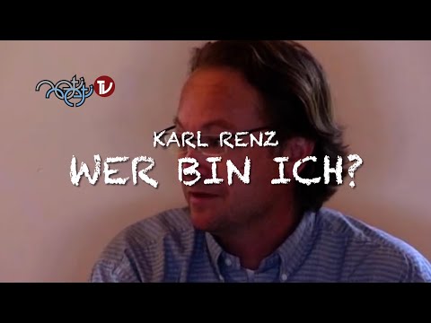 Wer Bin ICH Karl RENZ 