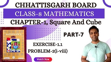 Class 8 I Mathematics I chapter 1 I square and cube I Exercise  1.1 I Part 7 I Chhattisgarh I C.G I