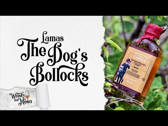 WHISKY LAMAS THE DOG'S BOLLOCKS II 750 M na Casa da Bebida