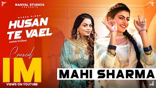 Husan Te Vael Official Video Manak Singh Ft Gurlej Akhtar Mahi Sharma New Punjabi Song 2024