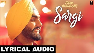 Thumbnail of Sargi (Lyrical Audio) Ammy Virk | Punjabi Lyrical Audio 2017