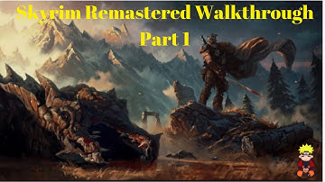 Skyrim Remastered Walkthrough Part 1 100% CHARACTER CREATION