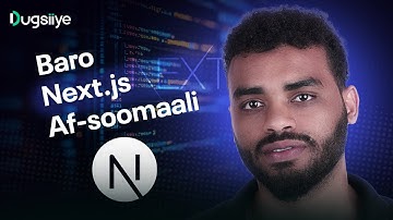 Next.js Af Soomaali Crash Course | Wax Walba Oo Aad Uga Baahantahay Nextjs 14 | Somali NextJs Course