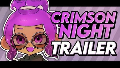 Crimson Night [TRAILER] A Splatoon 2 Music Montage feat. Volty