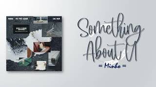 MINHO (민호) – Something About U  [RomIEng Lyric]