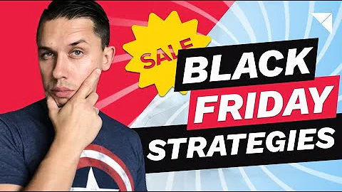 Black Friday Marketing Strategies - GET READY NOW