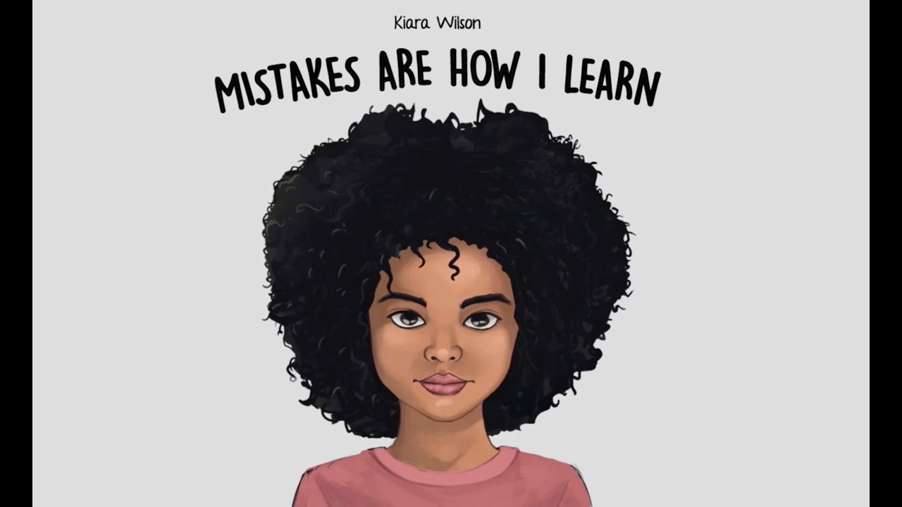 Mistakes Are How I Learn By Kara Wilson Read Aloud YouTube Mistakes are how i learn by kara wilson read aloud youtube