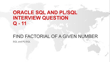 FACTORIAL PROGRAM in PL SQL | INTERVIEW QUESTION