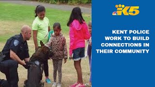 Kent police work to build strong connections in community