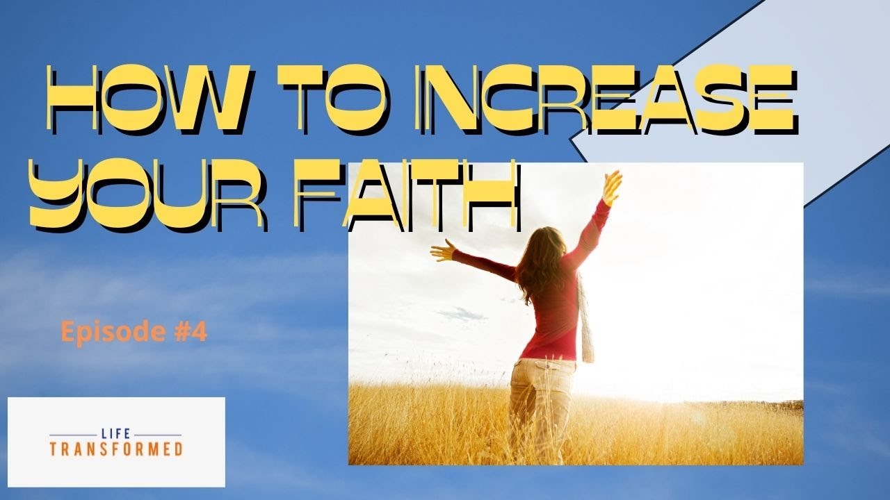 How to increase your faith - YouTube