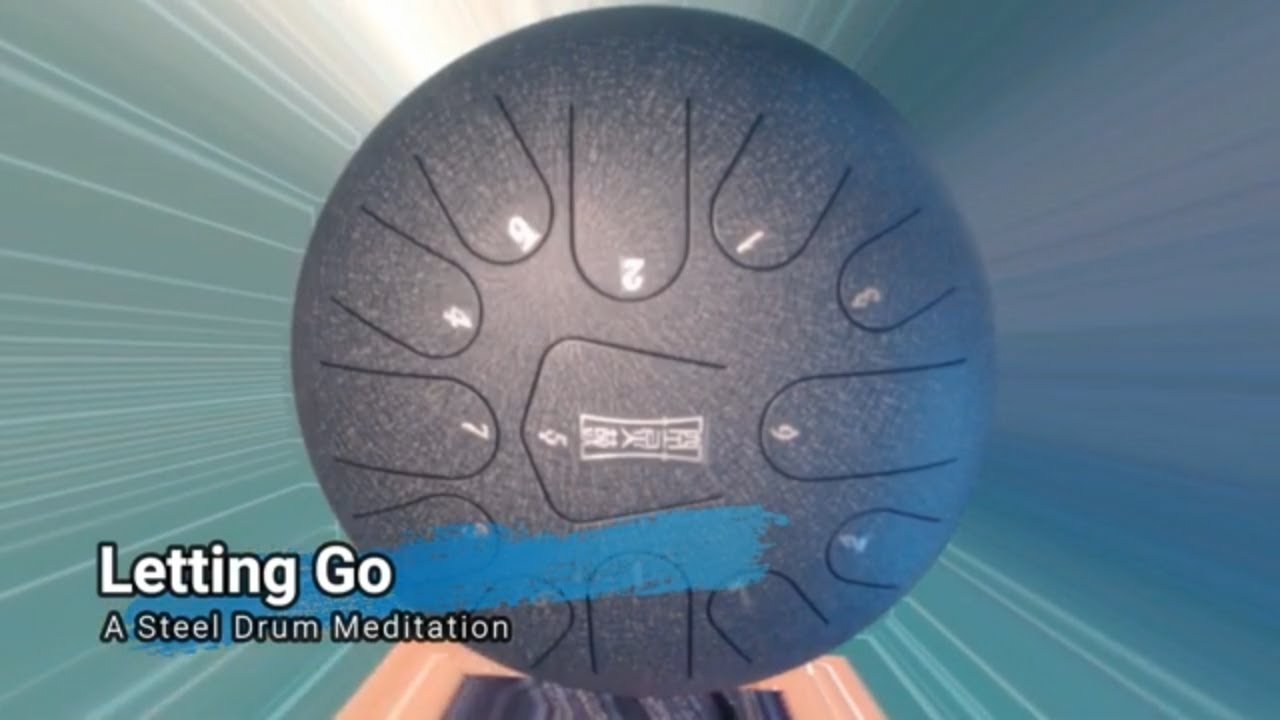 Letting Go A Steel Drum Meditation YouTube
