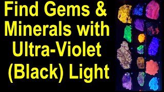 Find Gems, Minerals, Gold and silver with Ultra violet light, a valuable prospector