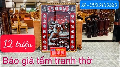 Báo giá tấm tranh thờ sơn mài khảm ốc sà cừ cao cấp: 27-11-2021